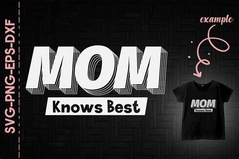 Mom Knows Best Mothers Day T By Utenbaw Thehungryjpeg