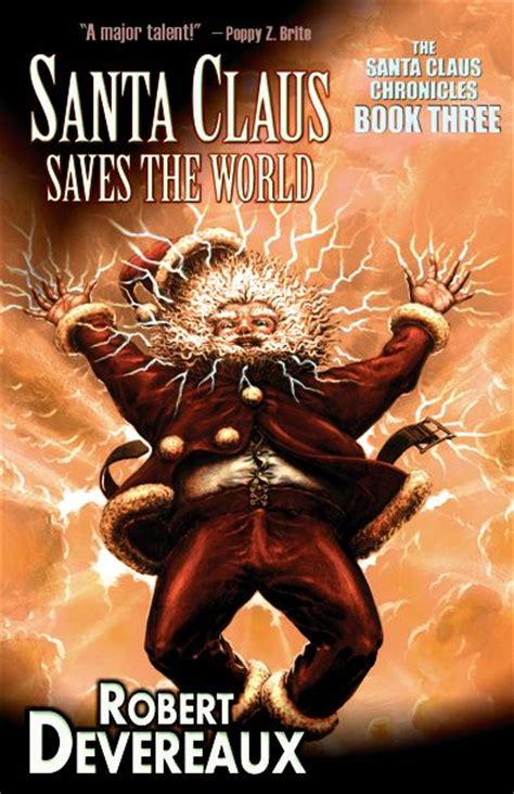 Santa Claus Saves The World By Robert Devereaux Dreadful Tales