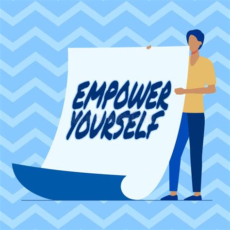 Sign Displaying Empower Yourself Business Approach Taking Control Of