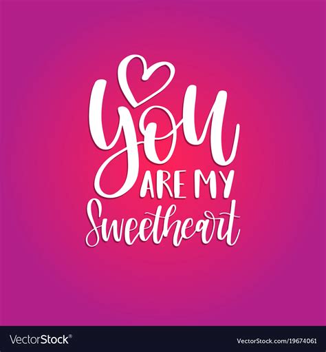 You Are My Sweetheart Hand Lettering Phrase Vector Image