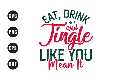 Eat Drink And Jingle Like You Mean It Graphic By Sumon Chandra