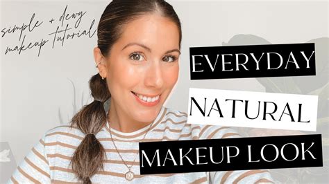 Simple Everyday Natural Makeup Look Bella Style Living Youtube