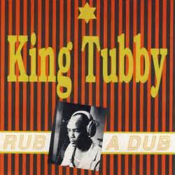 Mariano — febre de rub a dub 02:23. King Tubby - Rub A Dub Computer I (1992, CD) | Discogs