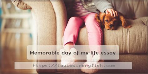 memorable day of my life essay topics in english