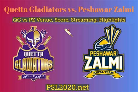 Quetta Gladiators Vs Peshawar Zalmi Highlights Streaming Psl 2020