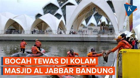 Bocah Tahun Tewas Tercebur Ke Kolam Masjid Al Jabbar Bandung Youtube