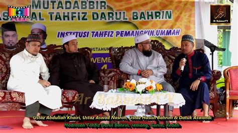 40 видео 4 216 просмотров обновлен 30 сент. Institusi Tahfiz Pemangkin Ummah - Ustaz Abdullah Khairi ...