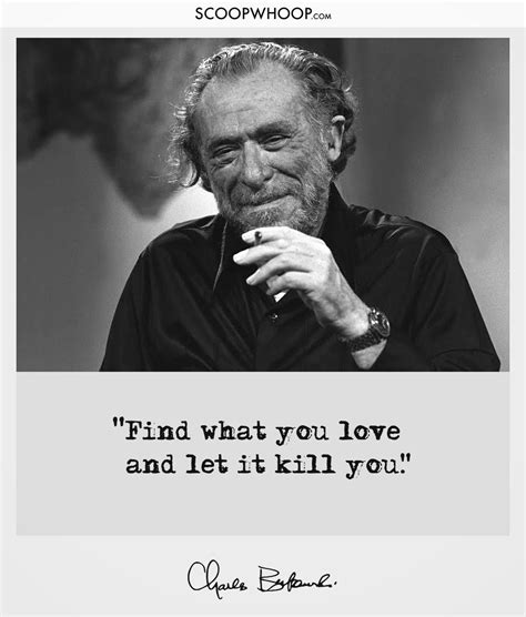 19 Quotes About Life By Charles Bukowski Thatll Get You Thinking