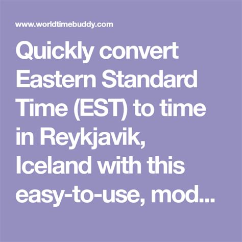 Quickly Convert Eastern Standard Time Est To Time In Reykjavik