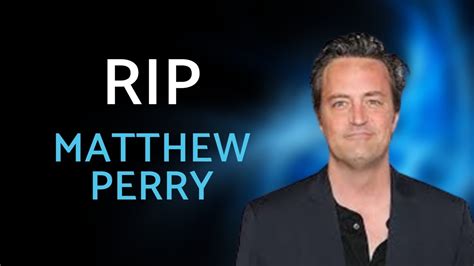 Rip Matthew Perry Youtube