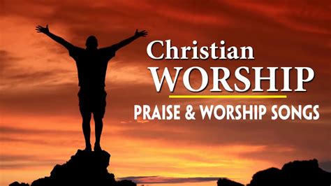 Praise And Worship Songs 2018 Top 100 Christian Worship Songs