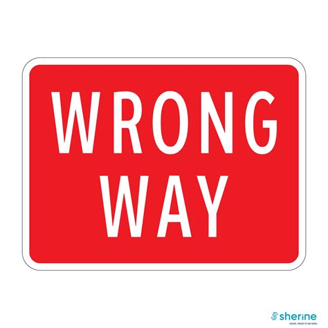 Wrong Way Traffic Signs Regulatory Sherine Industries