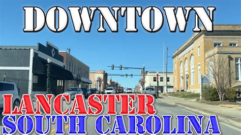 Lancaster South Carolina 4k Downtown Drive Youtube