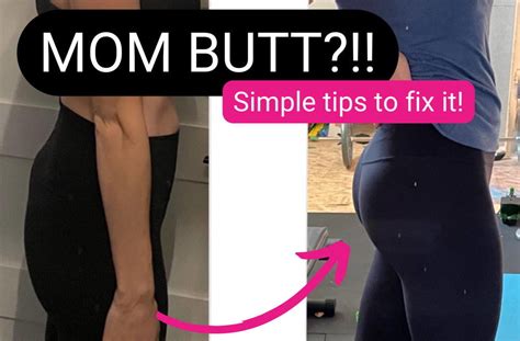 Mom Butt How To Fix A Flat Butt After Pregnancy