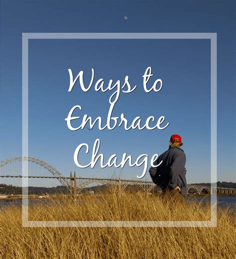 Ways To Embrace Change Melissa Kaylene