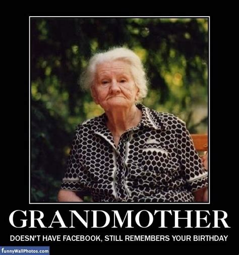 Funny Pictures With Captions Grandma Grandmas Know Everything Funny