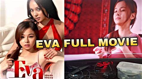 EVA FULL MOVIE VIVAMAX ANGELI KHANG SAB AGGABAO EVA Vivafilms
