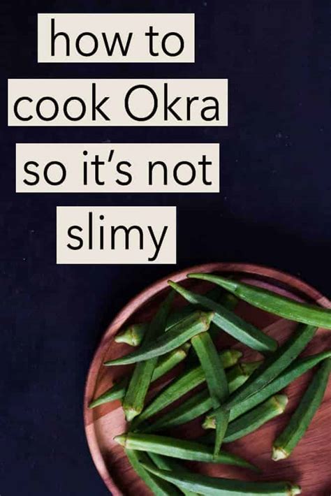 How To Keep Okra From Getting Slimy Nunez Eithewliter