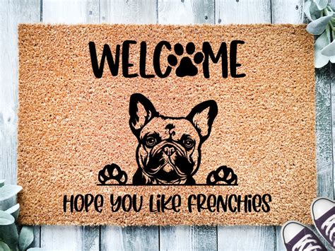 French Bulldogs Doormat Hope You Like Frenchies Welcome Mat Front