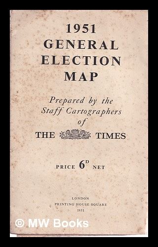 1951 General Election Map Prepared By The Staff Cartographers Of The
