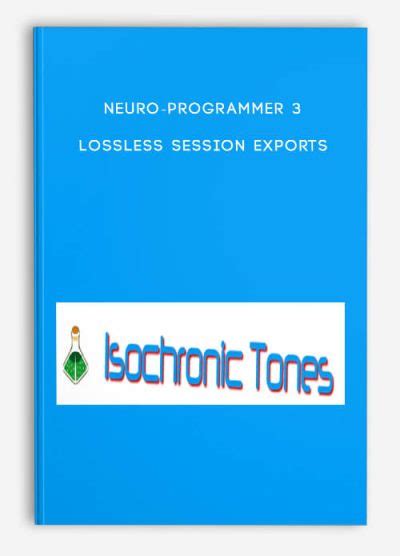 Neuro Programmer 3 Lossless Session Exports Trading Forex Store