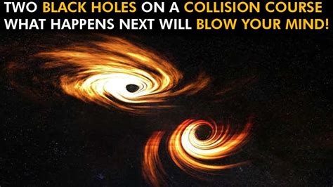 The Ultimate Showdown Two Supermassive Black Holes Collide Youtube