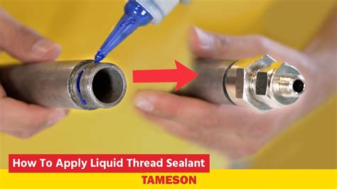How To Apply Liquid Thread Sealant To Prevent Leakage In Pipe