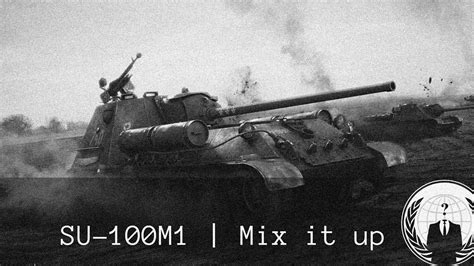 Su 100m1 Mix It Up World Of Tanks Blitz Youtube