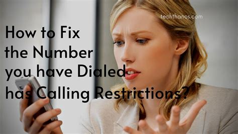 How To Fix The Number You Have Dialed Has Calling Restrictions 2022