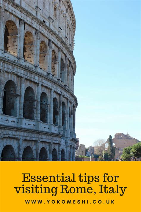 the top essential tips for visiting rome the eternal city yoko meshi italy travel best of