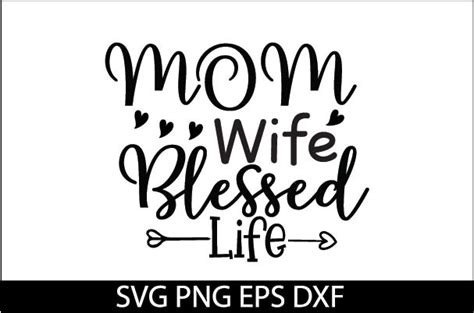 Mom Wife Blessed Life Svg Design Graphic By Shadiya Design Store