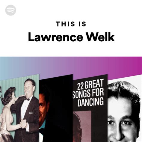 This Is Lawrence Welk Playlist By Spotify Spotify