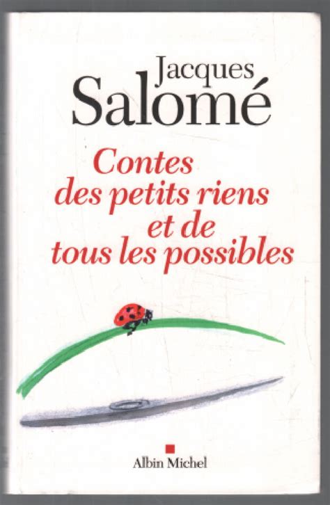 Contes Des Petits Riens Et De Tous Les Possibles By Salomé Jacques