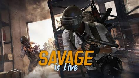 Pubg Mobile Live Streaming Savage Gamer Youtube