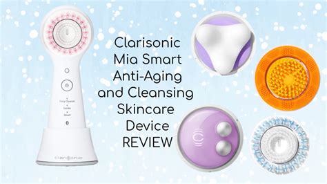 Clarisonic Mia Smart Review Products I Use With Them Youtube