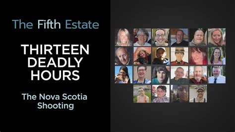 Thirteen Deadly Hours The Nova Scotia Shooting Cbcca