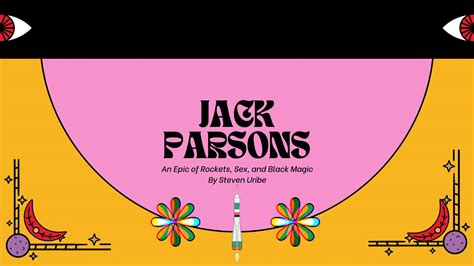 jack parsons an epic of rockets sex and black magic labocine