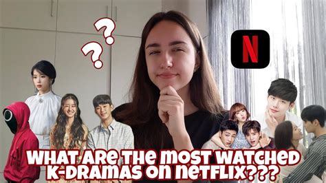 Kcrush Kdrama Topic Most Watched Kdramas On Netflix