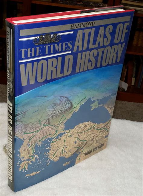 The Times Atlas Of World History By Barraclough Geoffrey Ed 1989