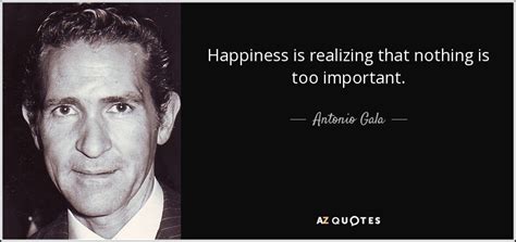 Top 5 Quotes By Antonio Gala A Z Quotes