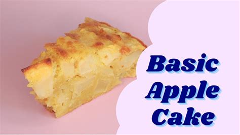 Basic Apple Cake Recipe Youtube