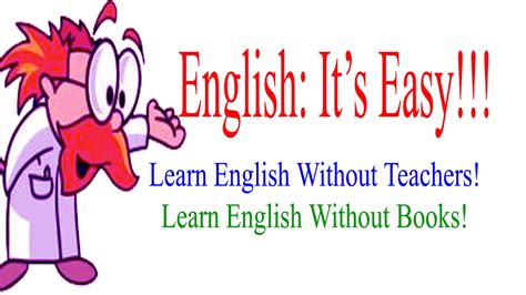 Learn English Easily Without Books And Teachers Learn English Easily
