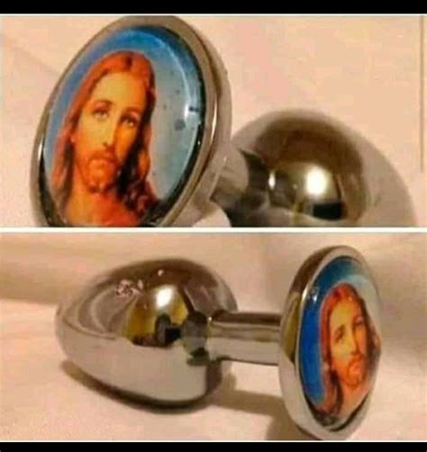 jesus christ butt plug for when to feel the lord inside you r ofcoursethatsathing