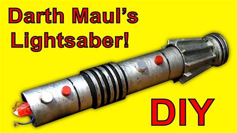 How To Make Darth Mauls Lightsaber Star Wars Diy Youtube