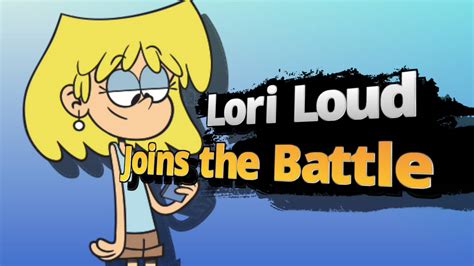 Lori Loud For Smash Bros By Themarioman56 On Deviantart