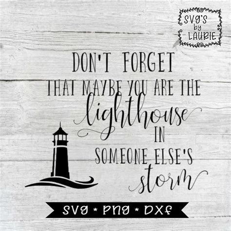 Lighthouse In Someone Elses Storm Svg Faith Svg Etsy Lighthouse