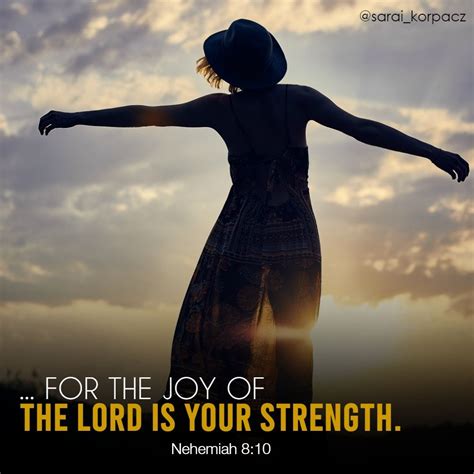 For The Joy Of The Lord Is Your Strength Nehemiah 810 Joy Of The