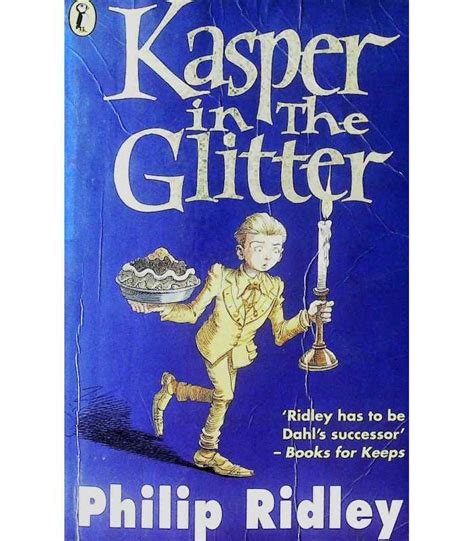 Kasper In The Glitter Philip Ridley