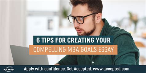 6 Tips For Creating Your Compelling Mba Goals Essay Gmat Club