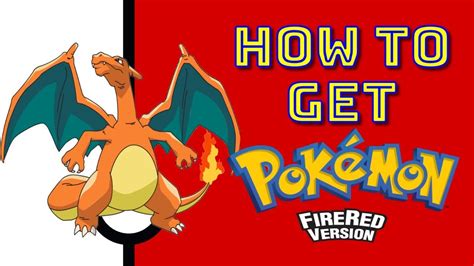 How To Get PokÉmon Fire Red [pc And Phone] Youtube